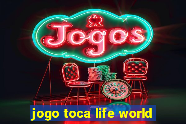 jogo toca life world